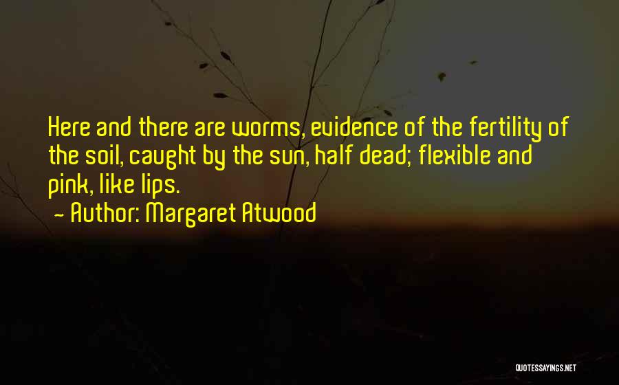 Pink Lips Quotes By Margaret Atwood