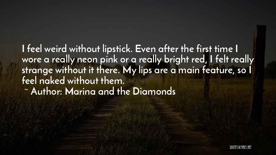 Pink Lipstick Quotes By Marina And The Diamonds