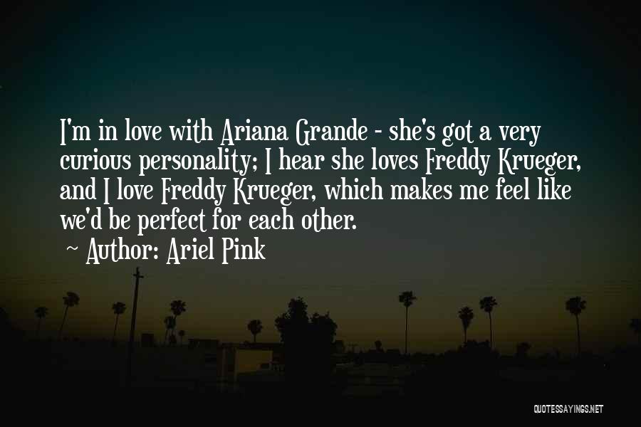 Pink Love Quotes By Ariel Pink