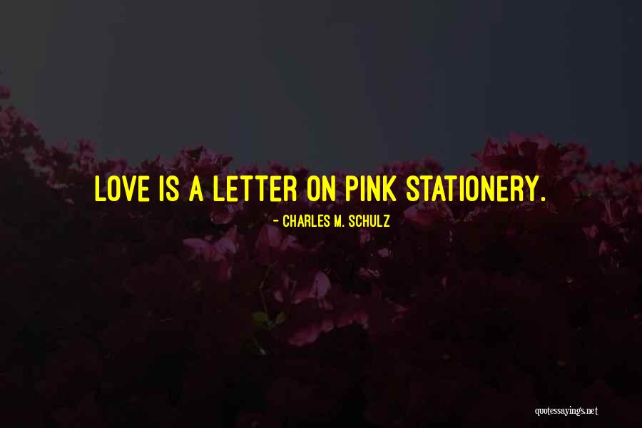 Pink Love Quotes By Charles M. Schulz