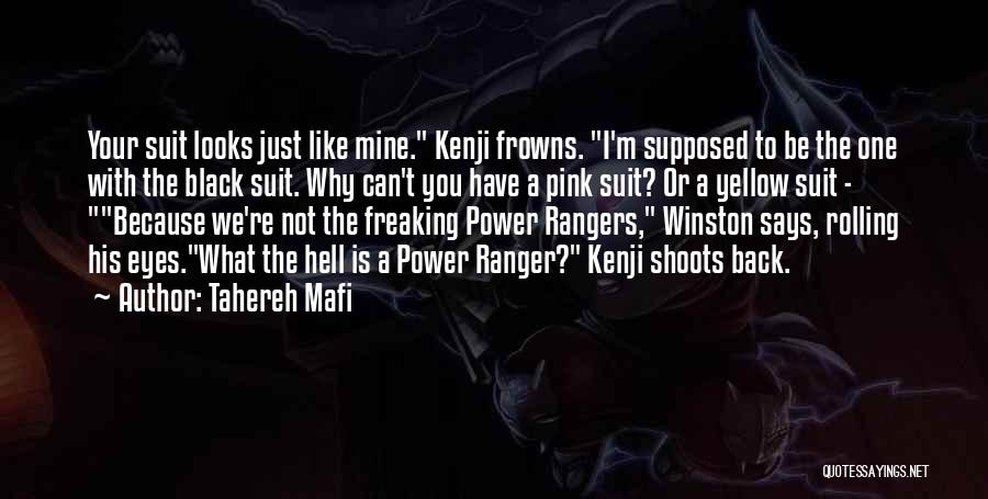 Pink Ranger Quotes By Tahereh Mafi