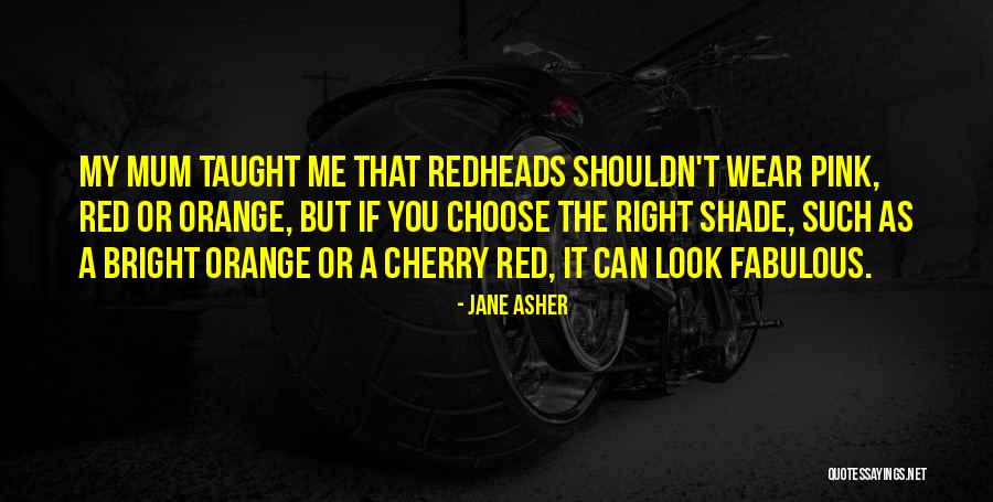 Pink Shade Quotes By Jane Asher Pink Shade Quotes By Jane Asher