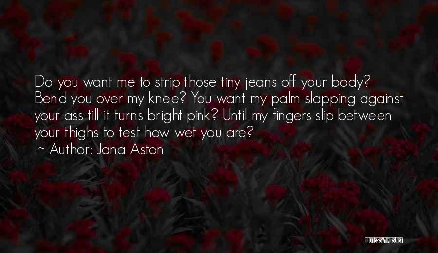 Pink Slip Quotes By Jana Aston