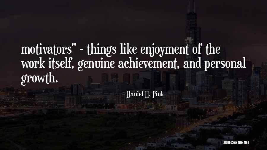 Pink Things Quotes By Daniel H. Pink Pink Things Quotes By Daniel H. Pink