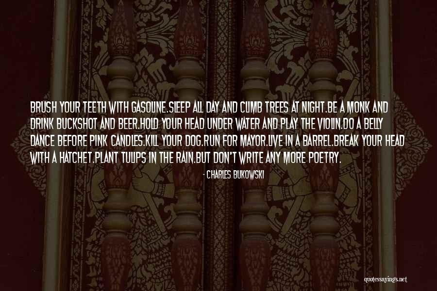 Pink Tulips Quotes By Charles Bukowski