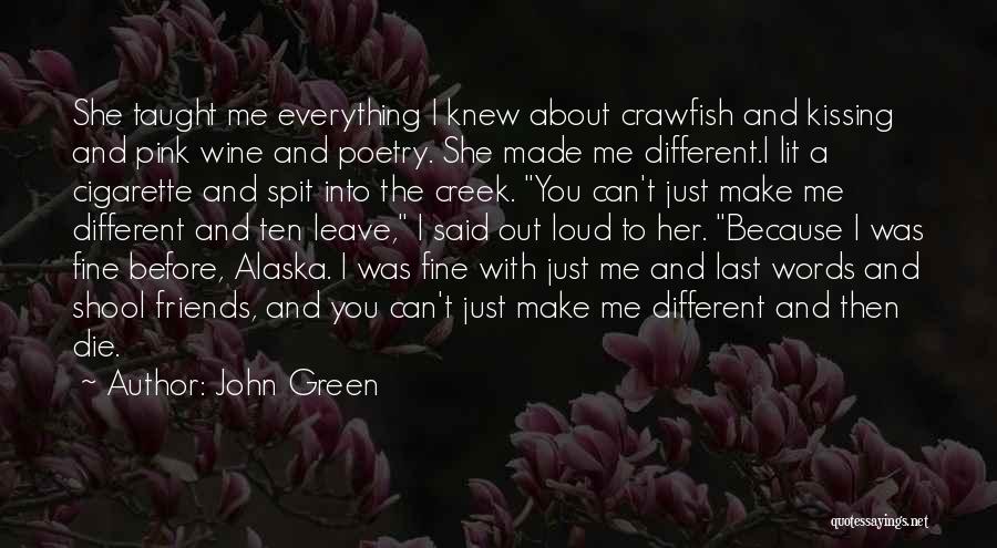 Pink Who Knew Quotes By John Green