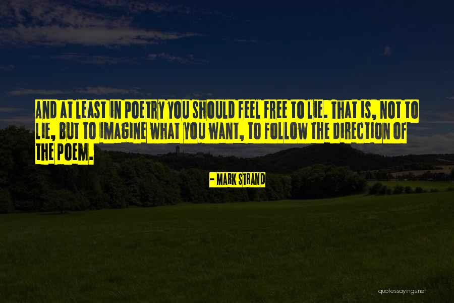 Pinked To Perfection Quotes By Mark Strand Pinked To Perfection Quotes By Mark Strand