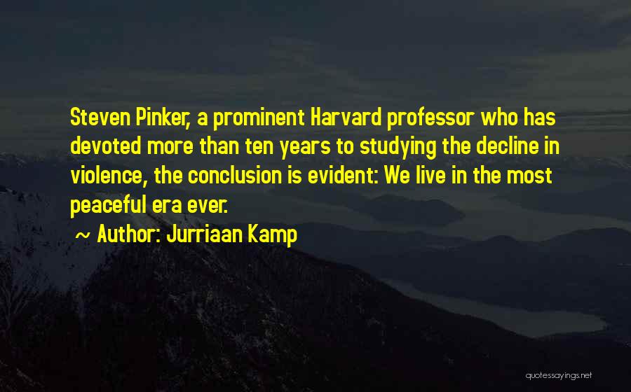Pinker Quotes By Jurriaan Kamp