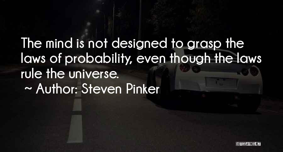 Pinker Quotes By Steven Pinker