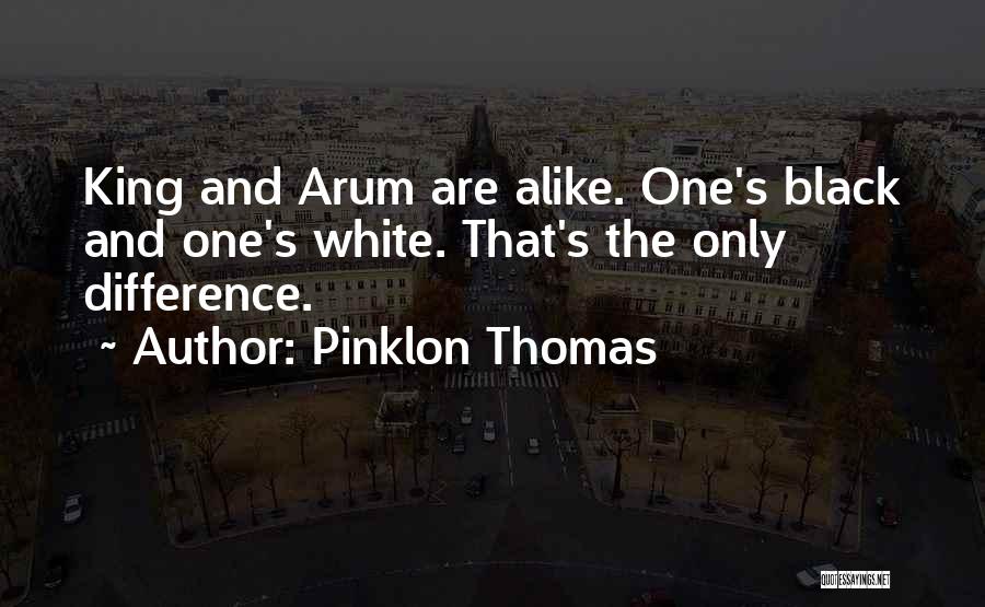 Pinklon Thomas Quotes 838686