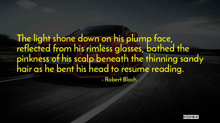 Pinkness Quotes By Robert Bloch Pinkness Quotes By Robert Bloch