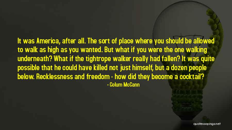 Pinkoski Quotes By Colum McCann Pinkoski Quotes By Colum McCann