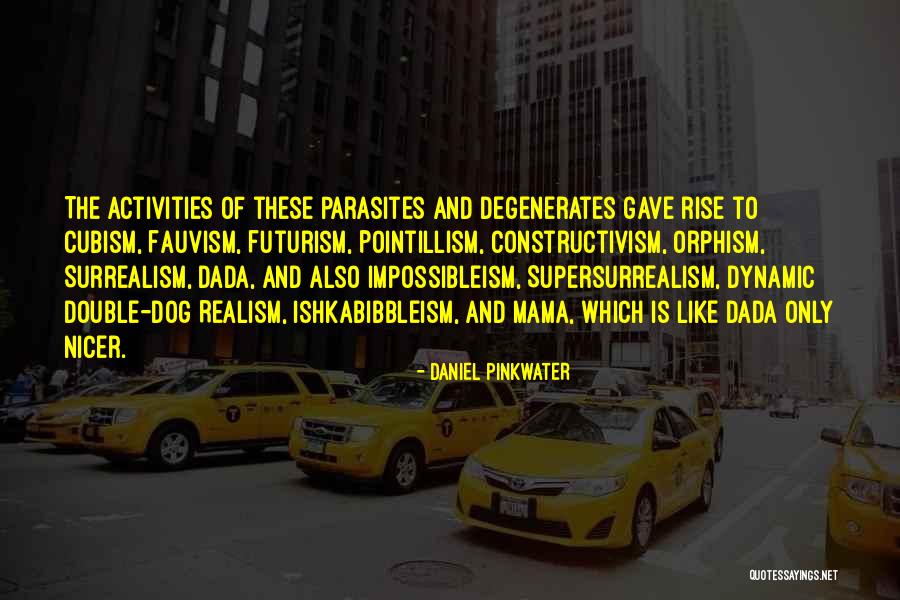 Pinkwater Daniel Quotes By Daniel Pinkwater Pinkwater Daniel Quotes By Daniel Pinkwater