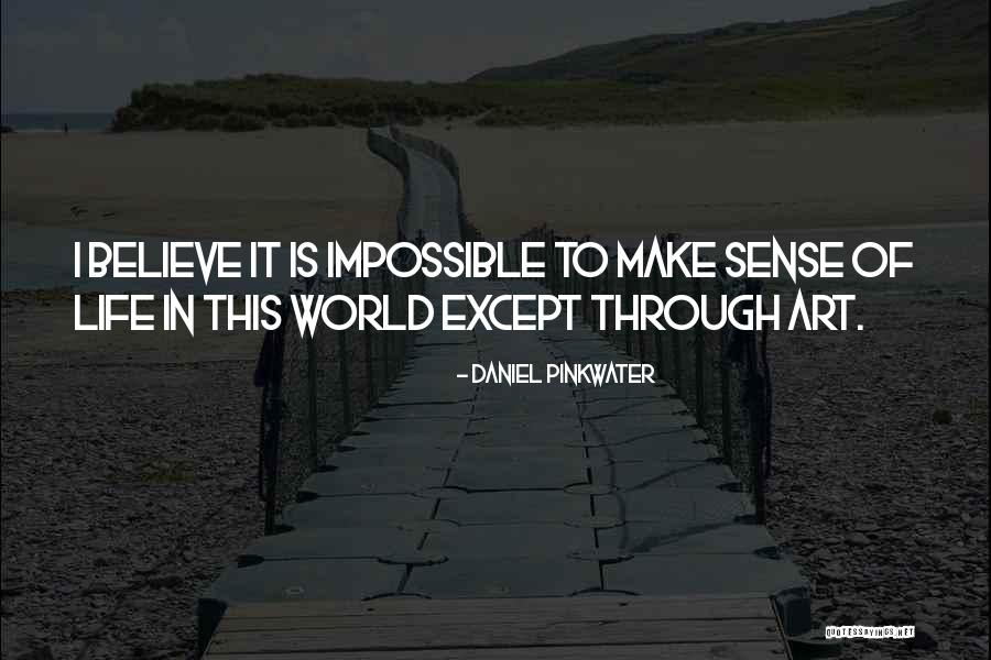 Pinkwater Daniel Quotes By Daniel Pinkwater Pinkwater Daniel Quotes By Daniel Pinkwater