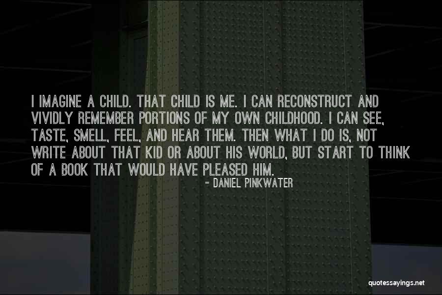 Pinkwater Quotes By Daniel Pinkwater Pinkwater Quotes By Daniel Pinkwater