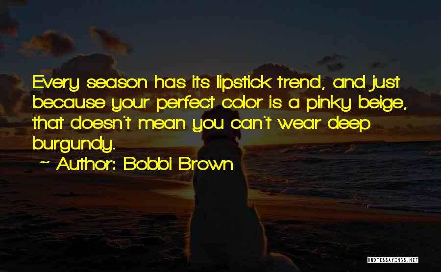 Pinky Quotes By Bobbi Brown