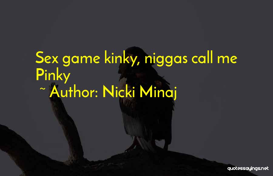 Pinky Quotes By Nicki Minaj
