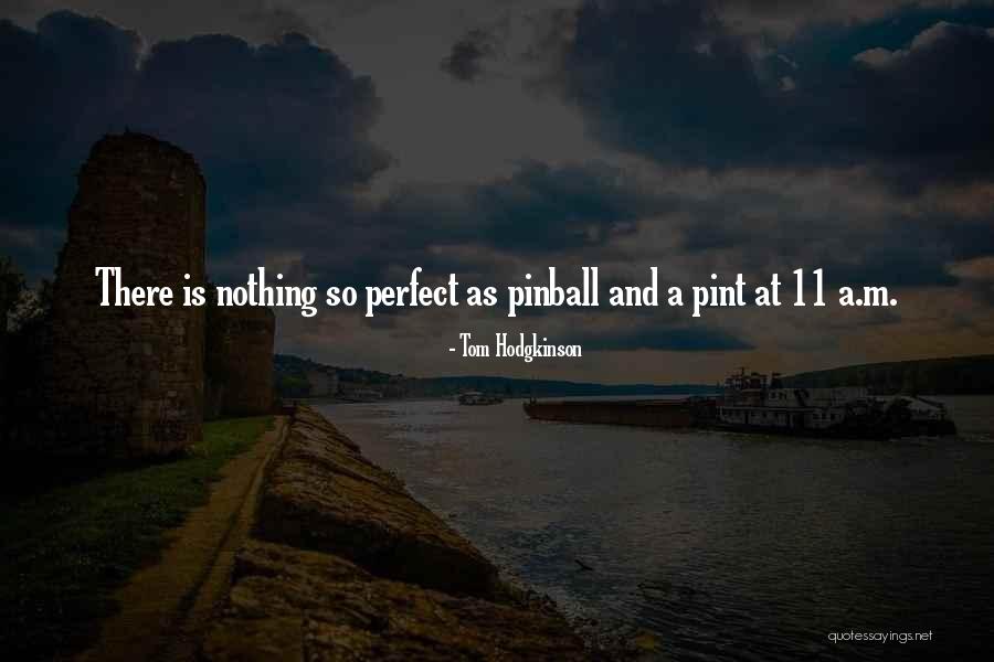 Pinnace Virginia Quotes By Tom Hodgkinson Pinnace Virginia Quotes By Tom Hodgkinson