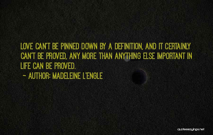 Pinned Love Quotes By Madeleine L'Engle