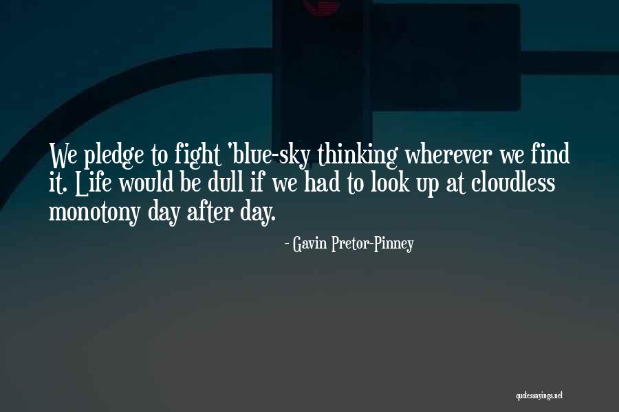 Pinney Quotes By Gavin Pretor-Pinney Pinney Quotes By Gavin Pretor-Pinney