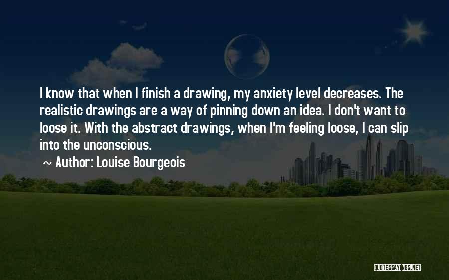 Pinning Down Quotes By Louise Bourgeois