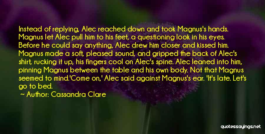 Pinning Quotes By Cassandra Clare