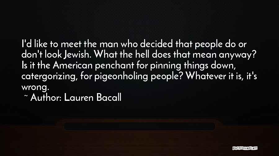 Pinning Quotes By Lauren Bacall