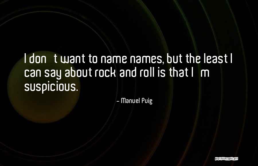 Pino Daniele Quotes By Manuel Puig Pino Daniele Quotes By Manuel Puig