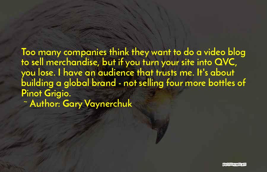 Pinot Grigio Quotes By Gary Vaynerchuk