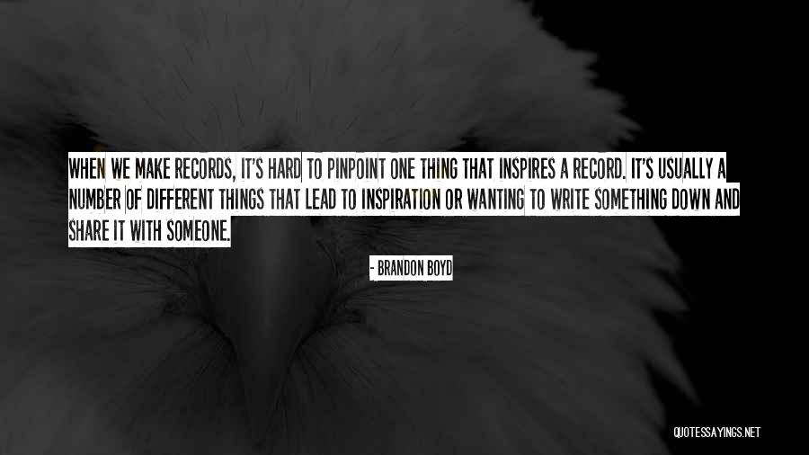 Pinpoint Quotes By Brandon Boyd Pinpoint Quotes By Brandon Boyd