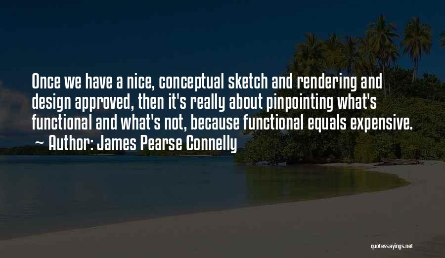 Pinpointing Quotes By James Pearse Connelly