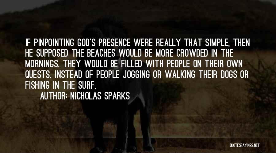 Pinpointing Quotes By Nicholas Sparks