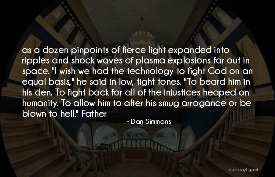 Pinpoints Of Light Quotes By Dan Simmons Pinpoints Of Light Quotes By Dan Simmons