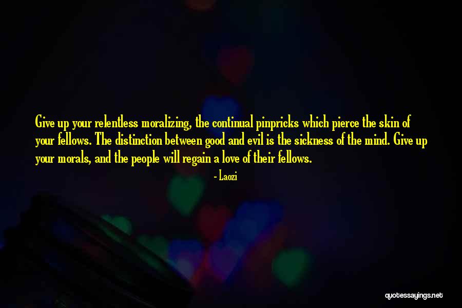 Pinpricks On Skin Quotes By Laozi Pinpricks On Skin Quotes By Laozi