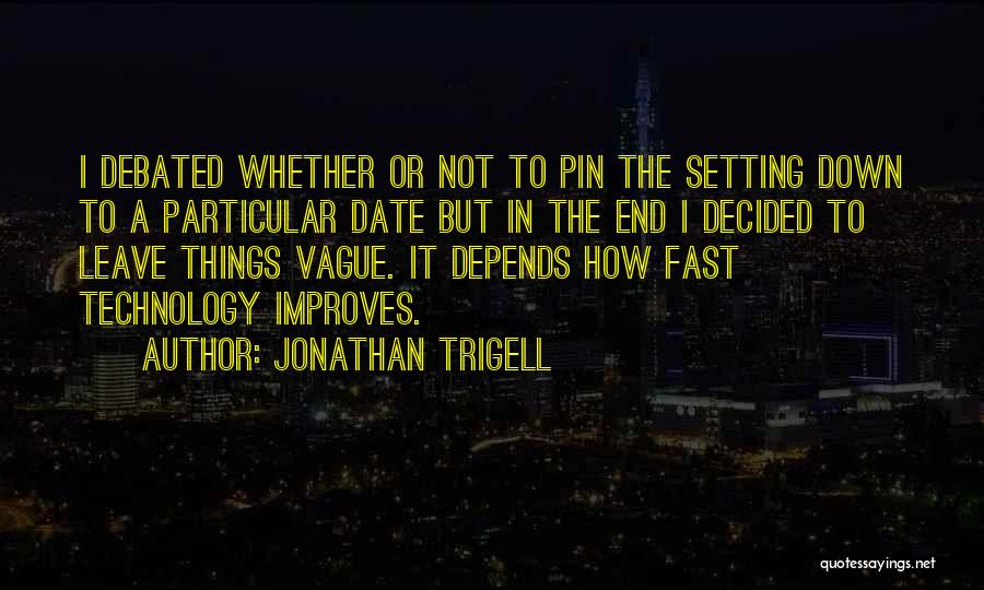 Pins Quotes By Jonathan Trigell