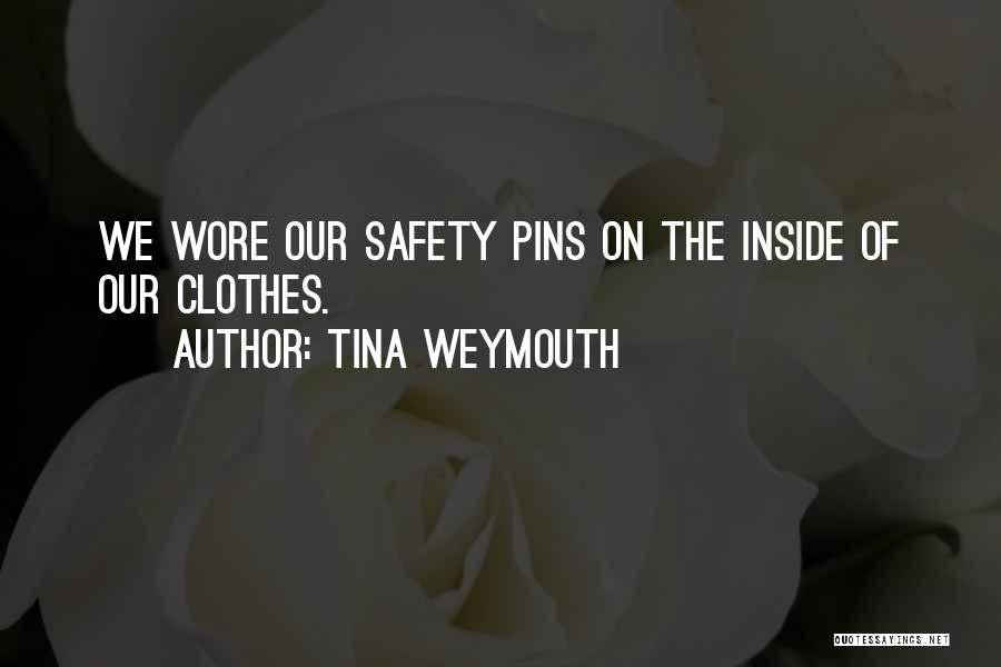 Pins Quotes By Tina Weymouth