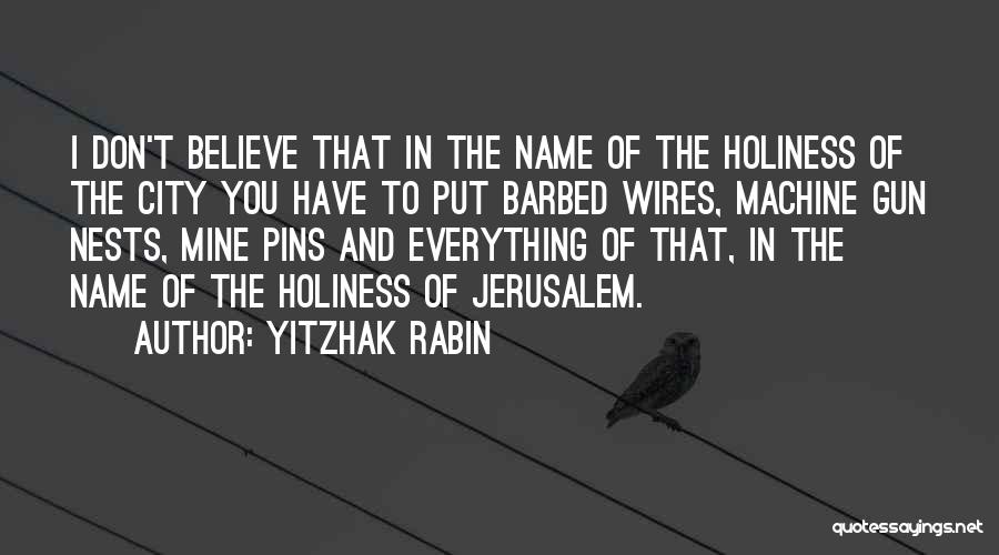 Pins Quotes By Yitzhak Rabin