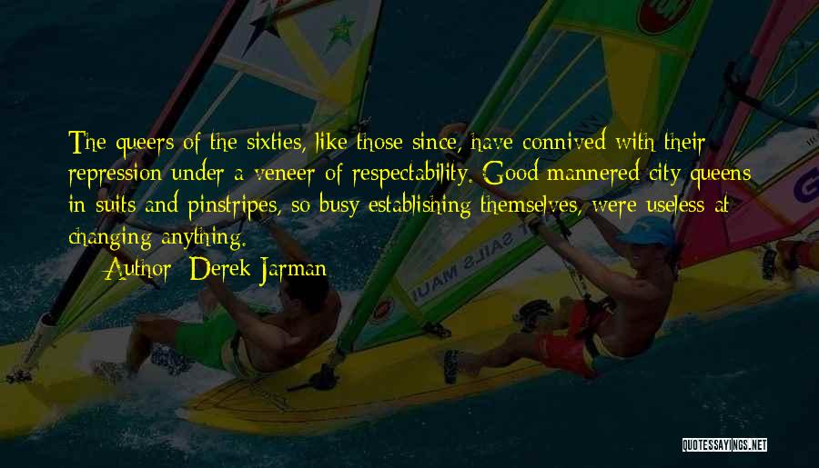 Pinstripes Quotes By Derek Jarman