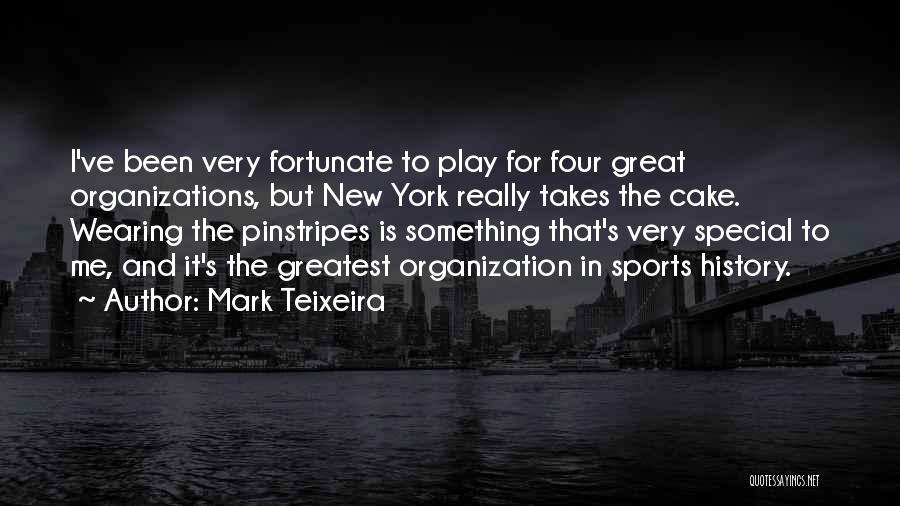 Pinstripes Quotes By Mark Teixeira