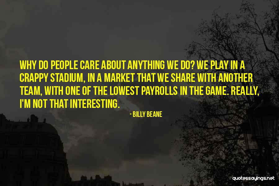 Pintamos Casas Quotes By Billy Beane Pintamos Casas Quotes By Billy Beane
