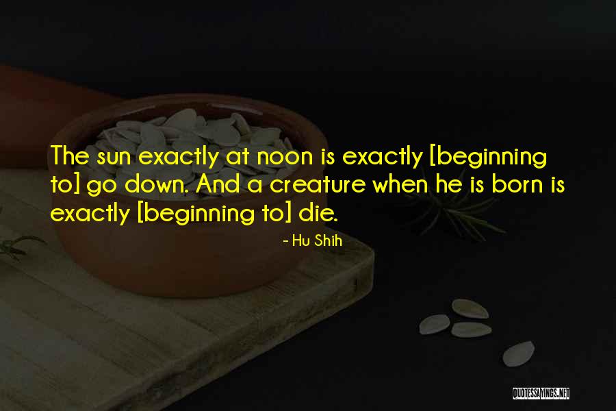 Pintamos Casas Quotes By Hu Shih Pintamos Casas Quotes By Hu Shih