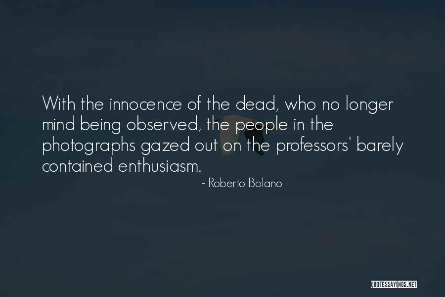 Pintauro Designs Quotes By Roberto Bolano Pintauro Designs Quotes By Roberto Bolano