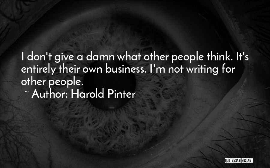 Pinter Harold Quotes By Harold Pinter