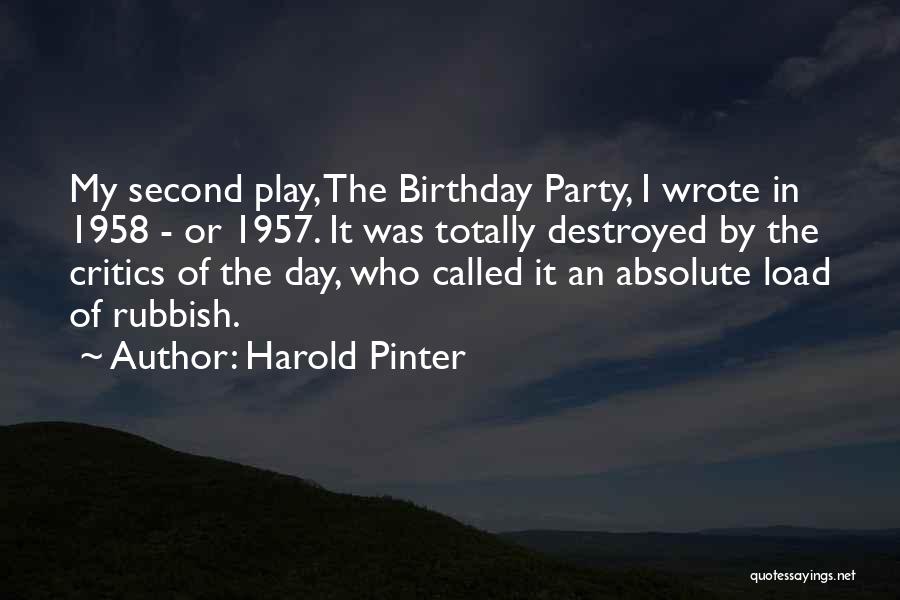 Pinter Harold Quotes By Harold Pinter