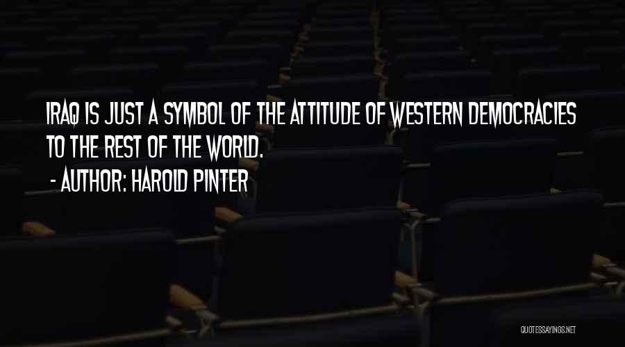 Pinter Harold Quotes By Harold Pinter