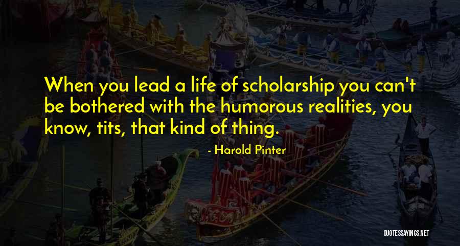 Pinter Quotes By Harold Pinter Pinter Quotes By Harold Pinter