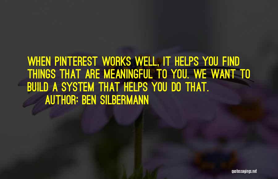 Pinterest Com Quotes By Ben Silbermann