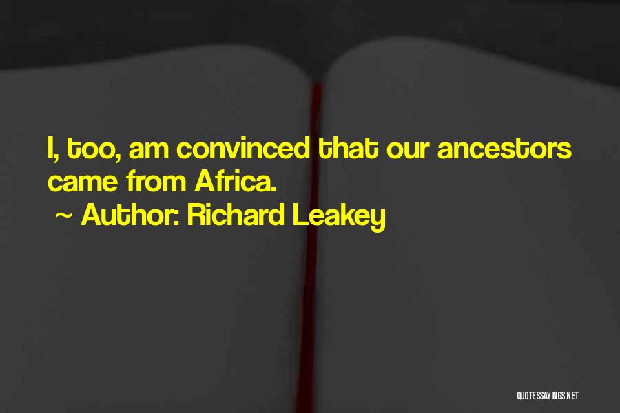 Pinterest Pagan Quotes By Richard Leakey