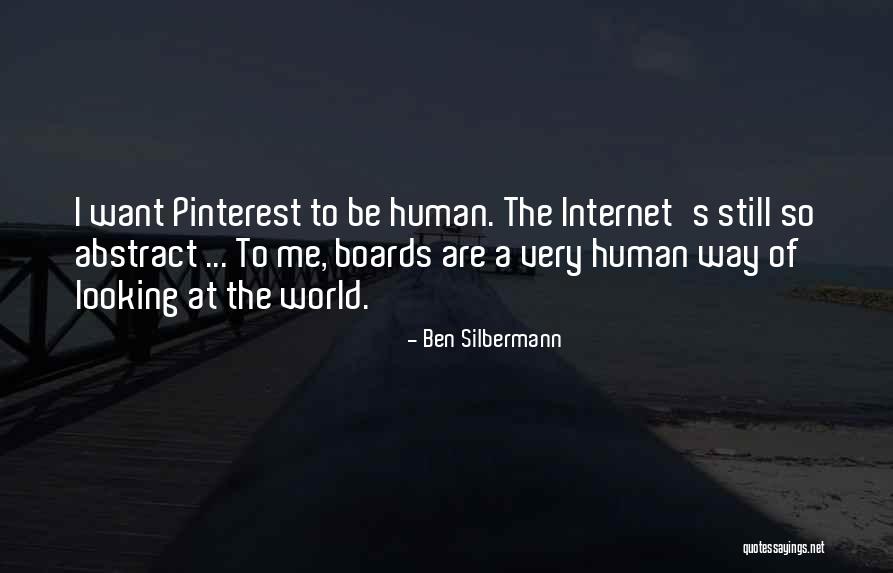 Pinterest Quotes By Ben Silbermann