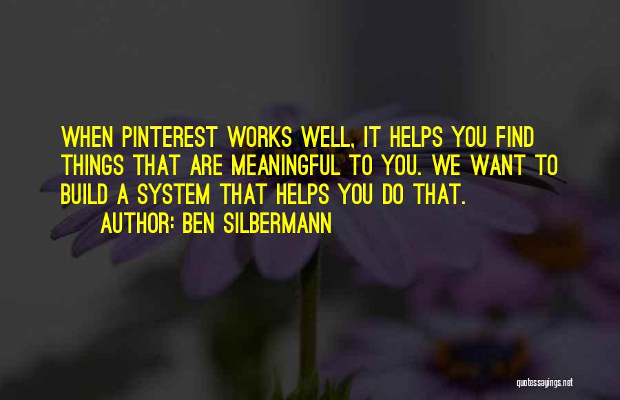 Pinterest Quotes By Ben Silbermann